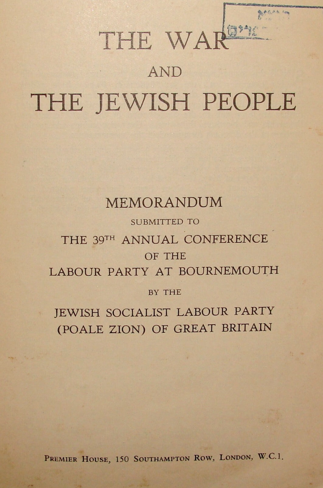 Booklet Jewish WWII 1940 THE WAR AND THE PEOPLE London Zionist Party Nazi Poland