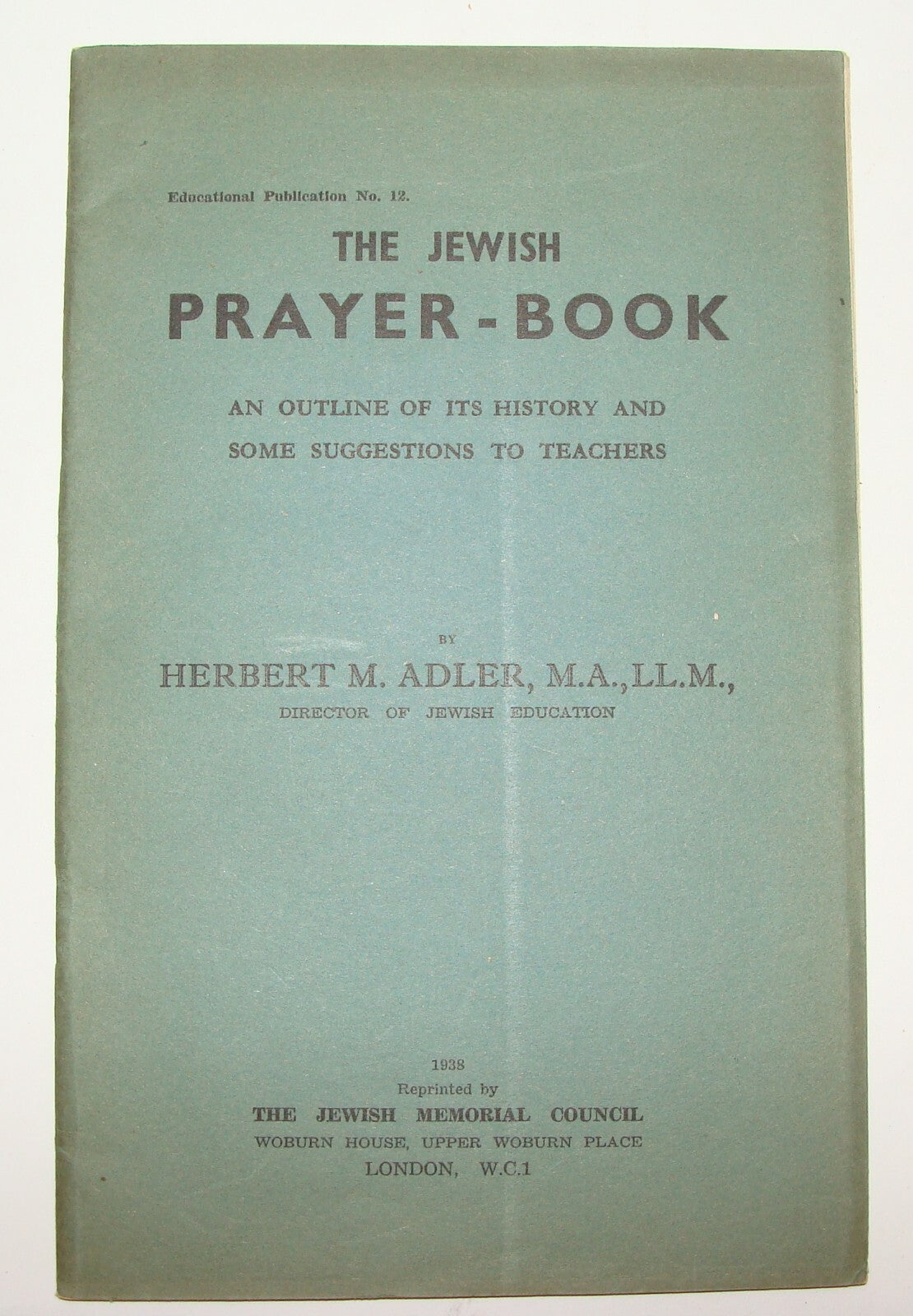 Book Jewish Judaica 1938 The Prayer History London