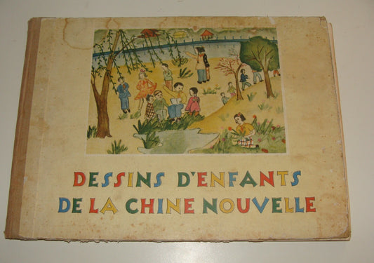 1955 Dessins d'Enfants de la Chine Nouvelle French France China Children Book