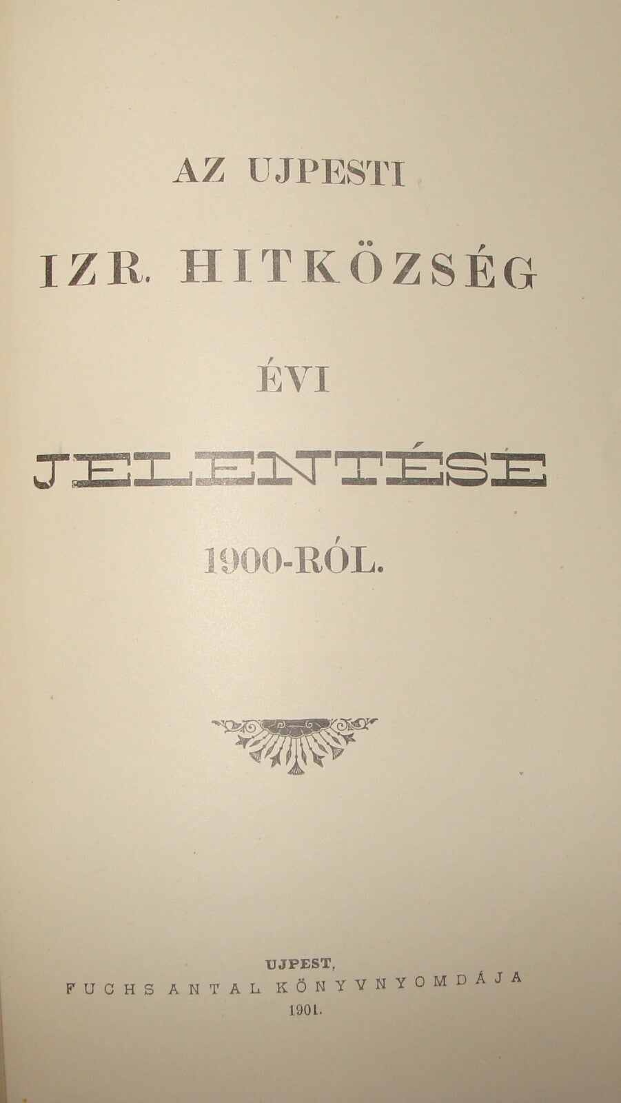 Jewish Judaica Antique 1899 Hungary Ujpest Budapest Jews Religious Community