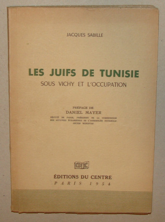 Book Jewish Judaica 1954 JEWS OF TUNISIA Tunis WWII Vichy French France
