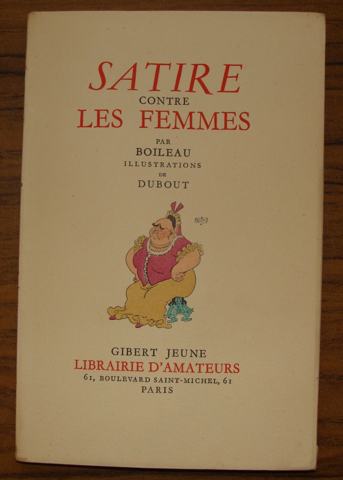 BOILEAU Satire contre les femmes 1948 DUBOUT French France Numbered