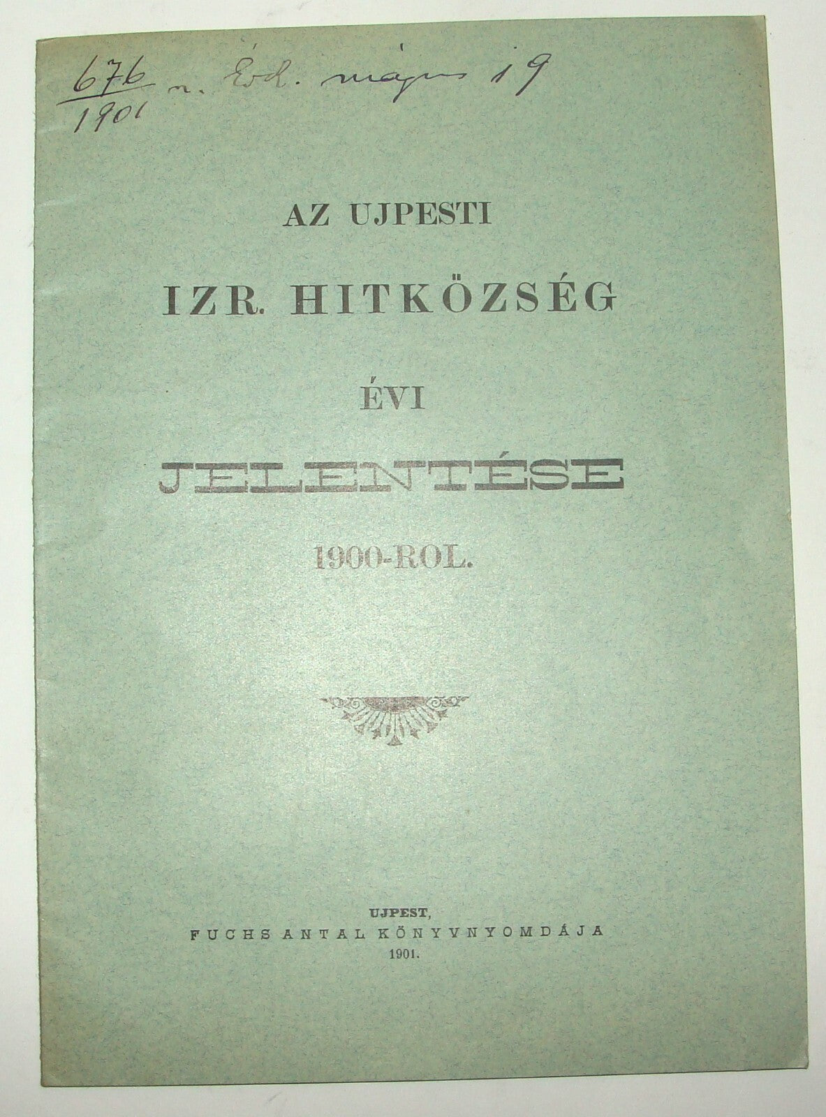 Jewish Judaica Antique 1899 Hungary Ujpest Budapest Jews Religious Community