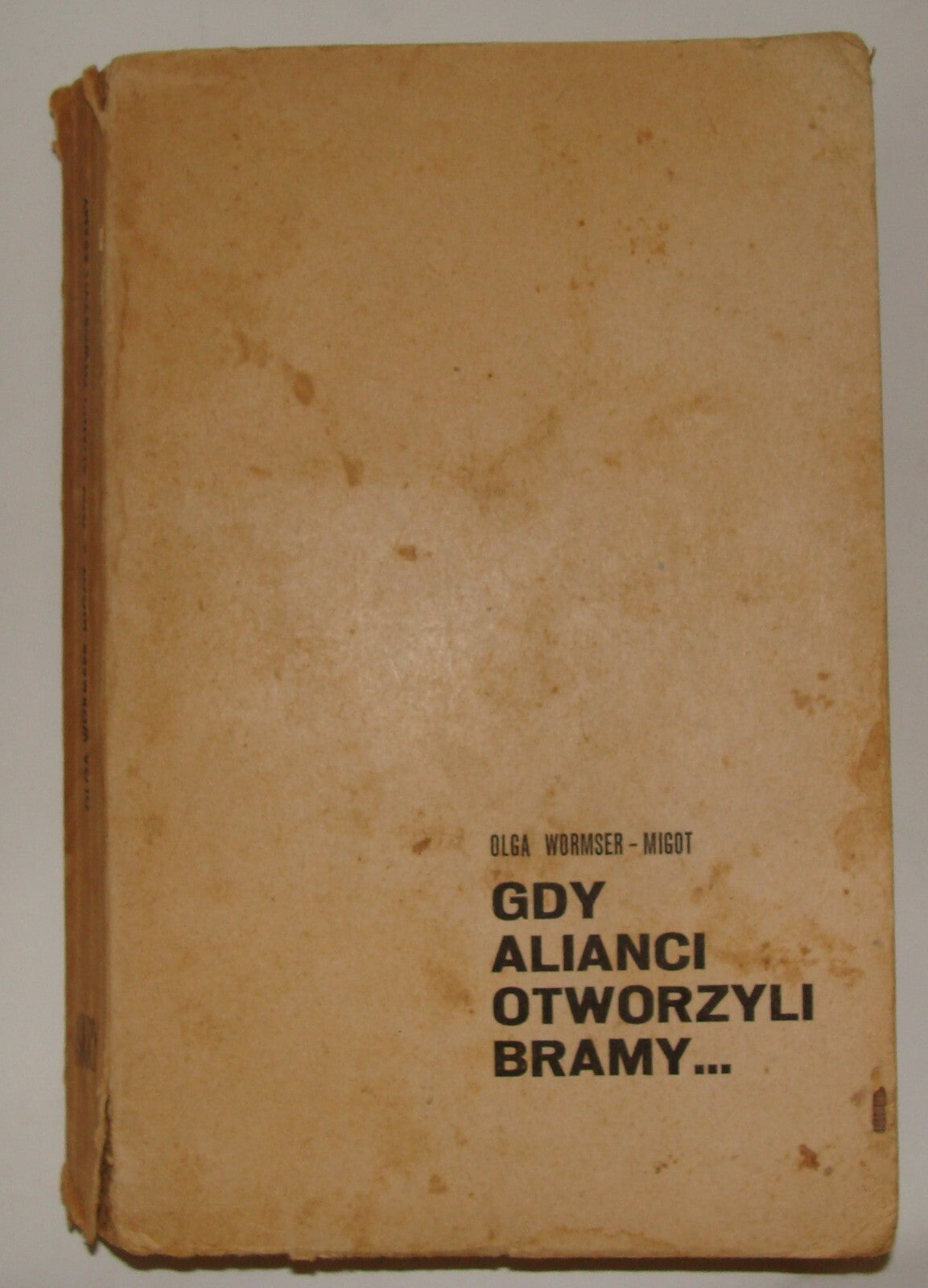 1967 gdy alianci otworzyli bramy olga wormser WW2 History Book Poland Polish