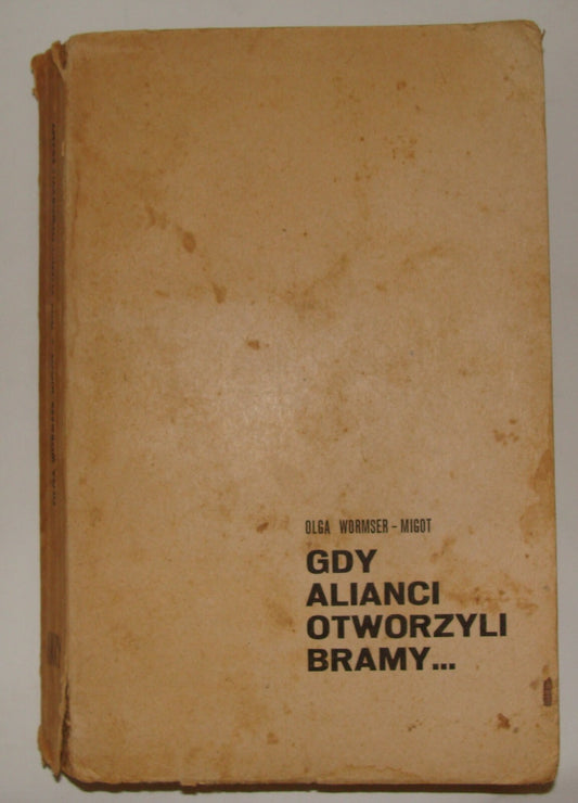 1967 gdy alianci otworzyli bramy olga wormser WW2 History Book Poland Polish