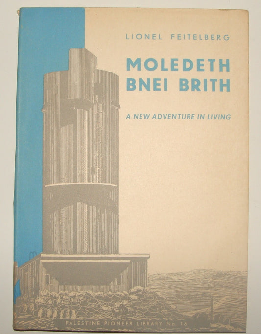 Book Jewish Judaica 1949 Moshav Moledet Bnei Brith Feitelberg Zionist Settlement