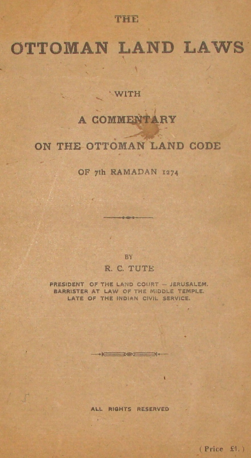 Booklet Palestine RARE 1927 British Israel Rules OTTOMAN LAND LAWS By Tute