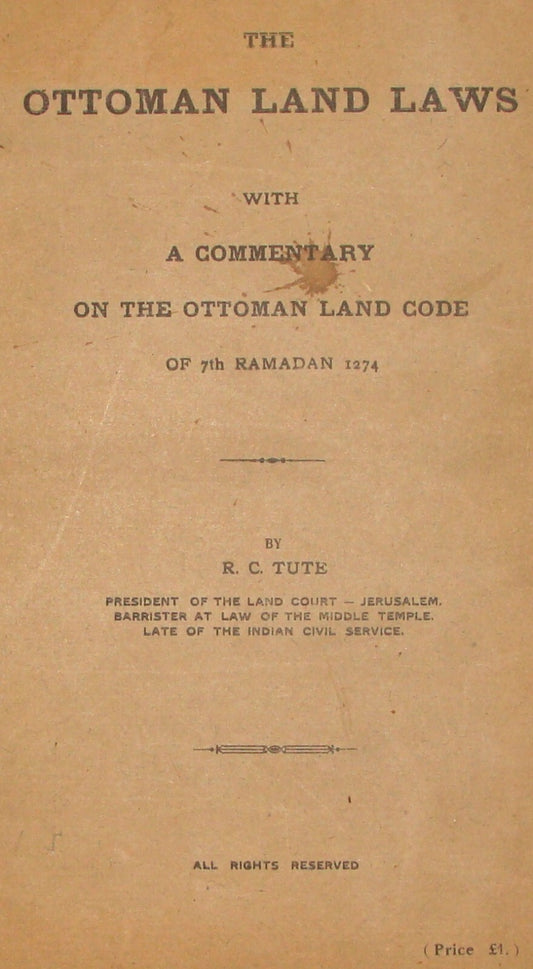 Booklet Palestine RARE 1927 British Israel Rules OTTOMAN LAND LAWS By Tute
