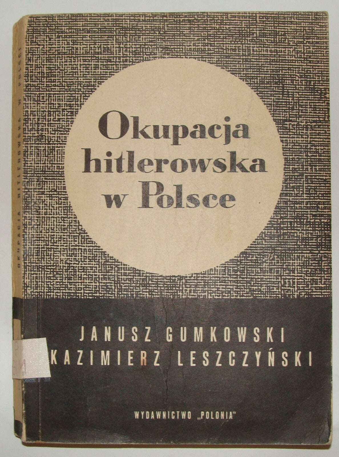 1963 Okupacja hitlerowska w Polsce German Nazi Occupation Poland Polish WW2 Book