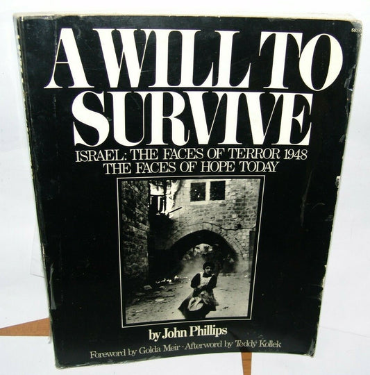 A WILL TO SURVIVE by John Phillips Jerusalem photo book signed by author 1977