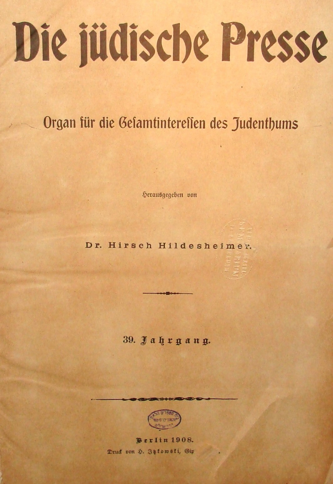 Germany Newspaper Jewish Judaica German   Die Judische Presse 1908 Hildesheimer