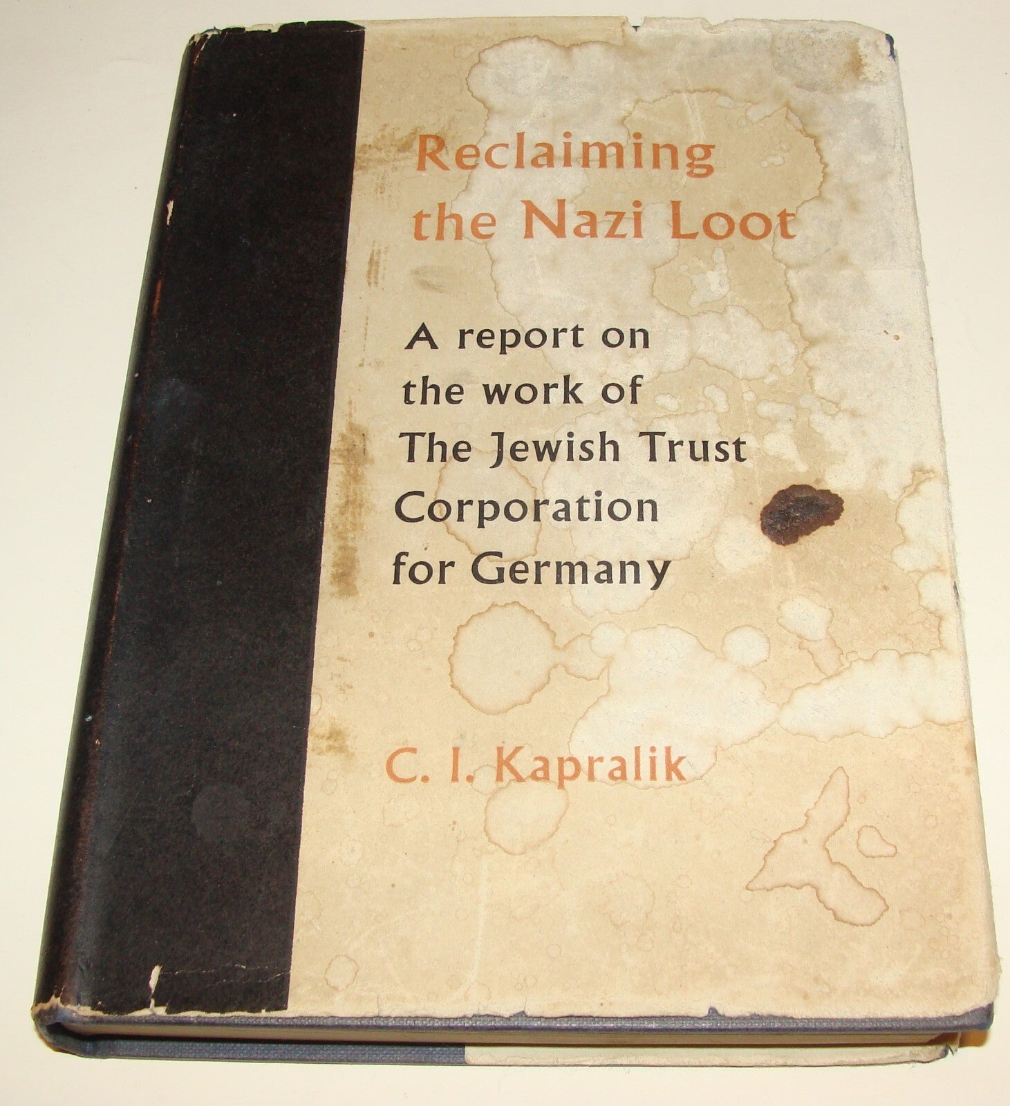 Germany Book Jewish Judaica RECLAIMING THE NAZI LOOT Trust Co. WWII 1962 London