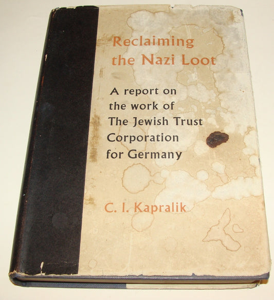 Germany Book Jewish Judaica RECLAIMING THE NAZI LOOT Trust Co. WWII 1962 London