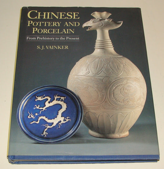 1991 China Chinese Pottery and Porcelain From Prehistory to the Present Book Art