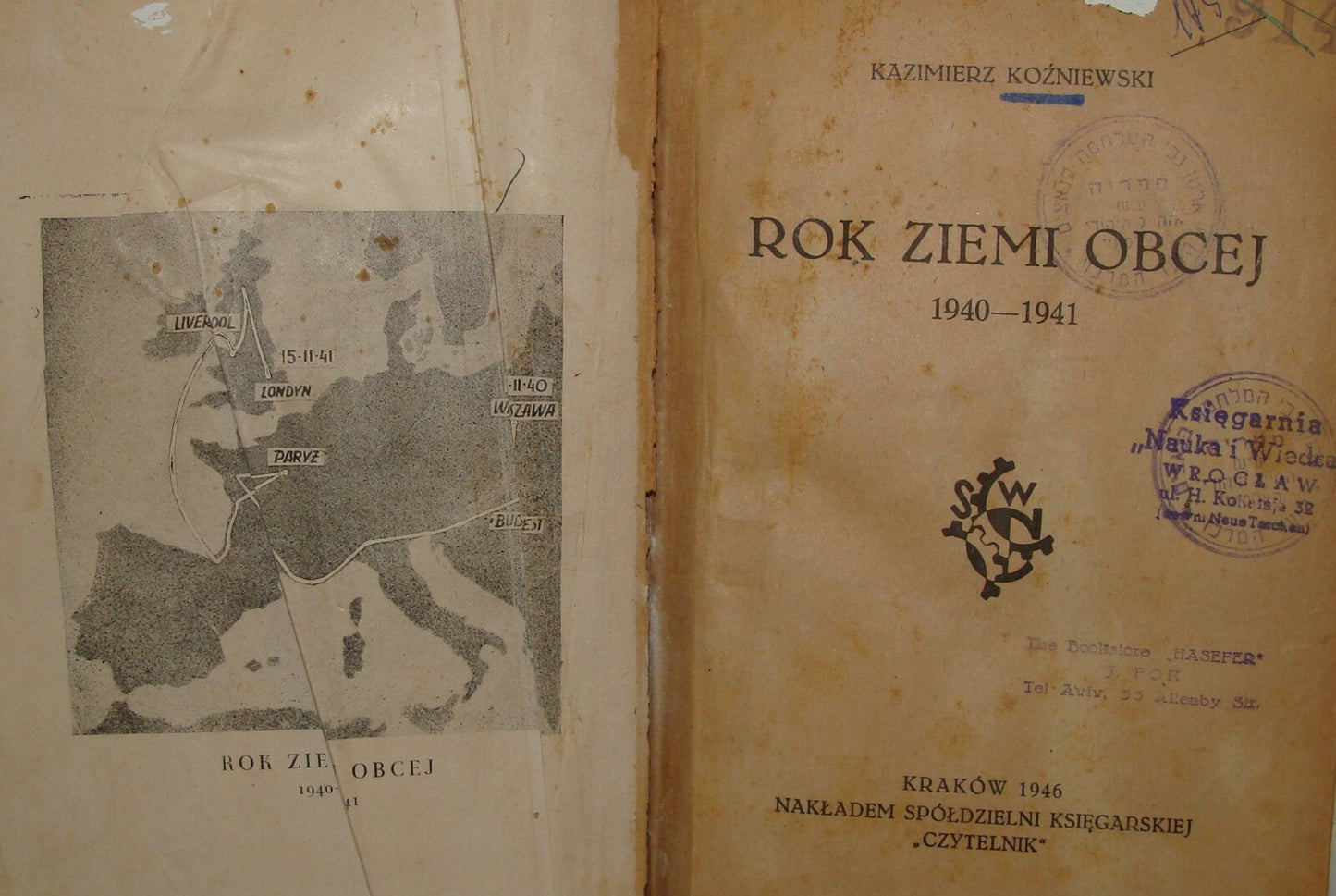 Kazimierz Kozniewski Rok Ziemo Obcej WW2 Poland Polish Soldier Book Krakow 1946