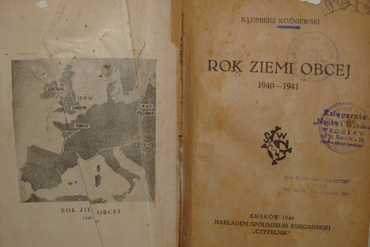 Kazimierz Kozniewski Rok Ziemo Obcej WW2 Poland Polish Soldier Book Krakow 1946