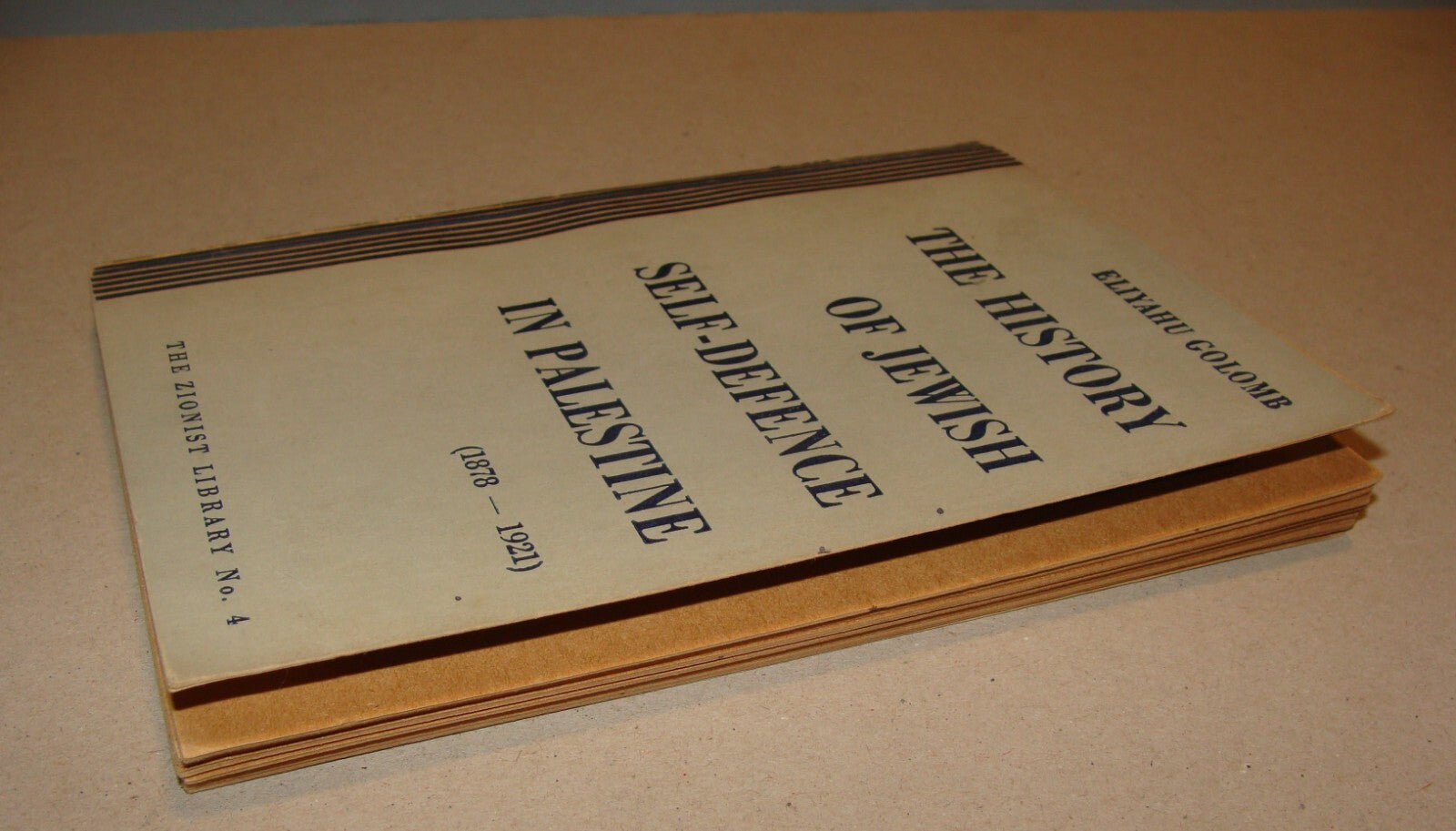 Book Jewish THE HISTORY OF SELF DEFENCE IN PALESTINE Israel GOLOMB Zionism 1940s