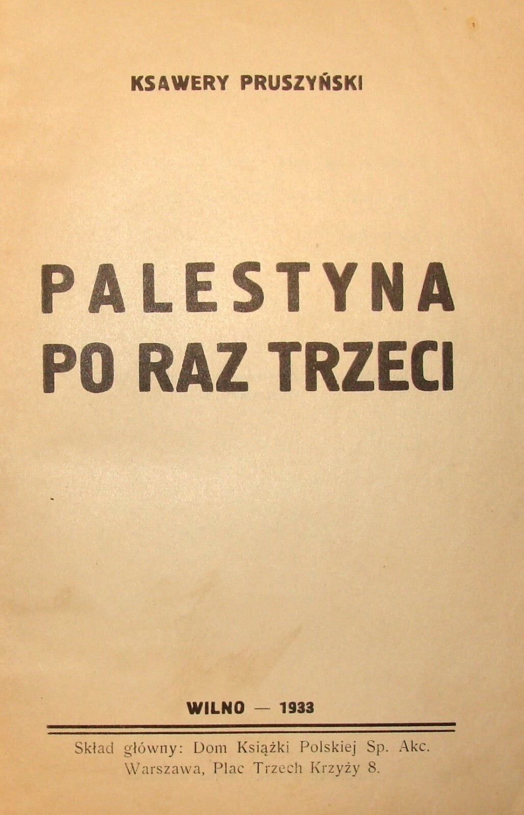 Book Palestine RARE 1933 Vilnius Israel Travel Book Ksawery Pruszynski Poland