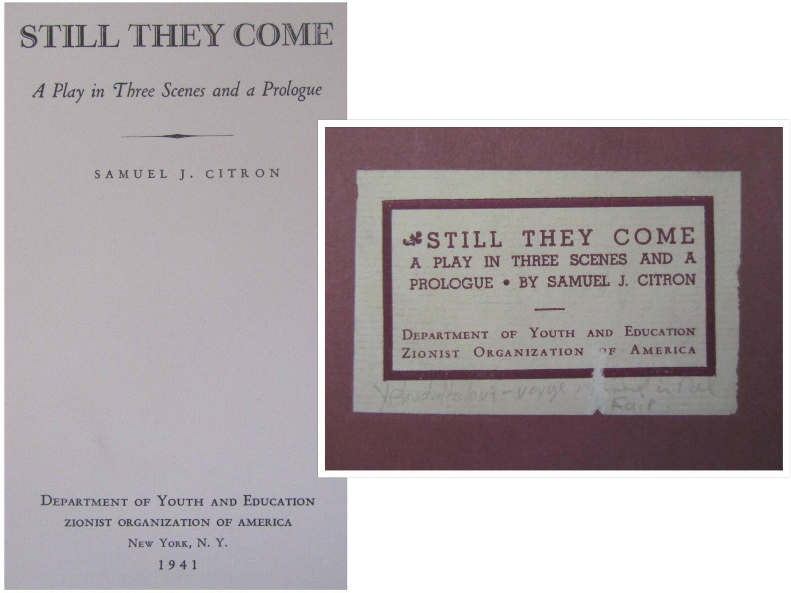 1941 WW2 Samuel Citron Still They Come Play Jewish Zionist Palestine Theater