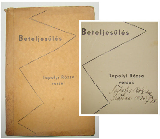 TAPOLYI ROSZA SIGNED Hungary Hungarian Kosice Slovakia Poems Poetry Book 1938