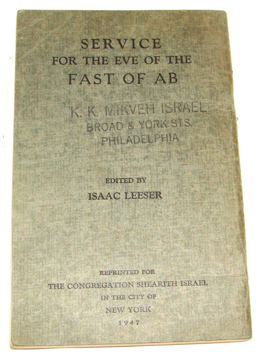 Jewish American Judaica 1947 Service for the Eve of the Fast of Ab Leeser Isaac