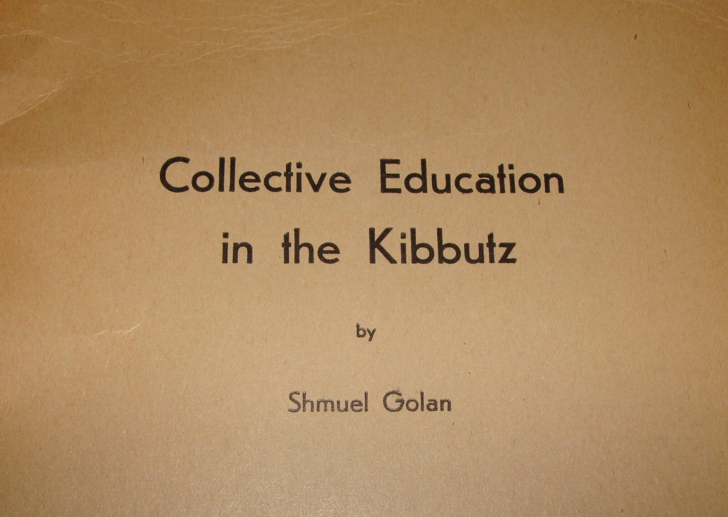 Book Jewish Judaica 1961 Israel Israeli KIBBUTZ COLLECTIVE EDUCATION Zionism