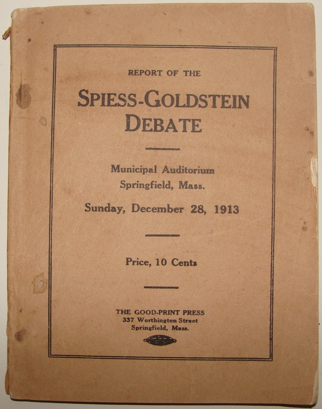 1913 SPIESS GOLDSTEIN DEBATE Springfield Mass. Socialist Party United States