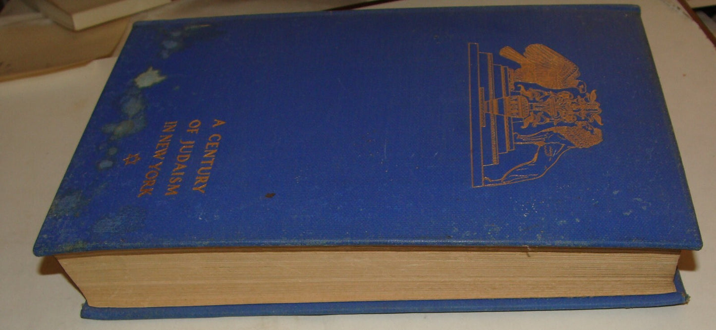 1930 Jewish A CENTURY OF JUDAISM IN NEW YORK Rabbi Israel Goldstein SIGNED 1ST