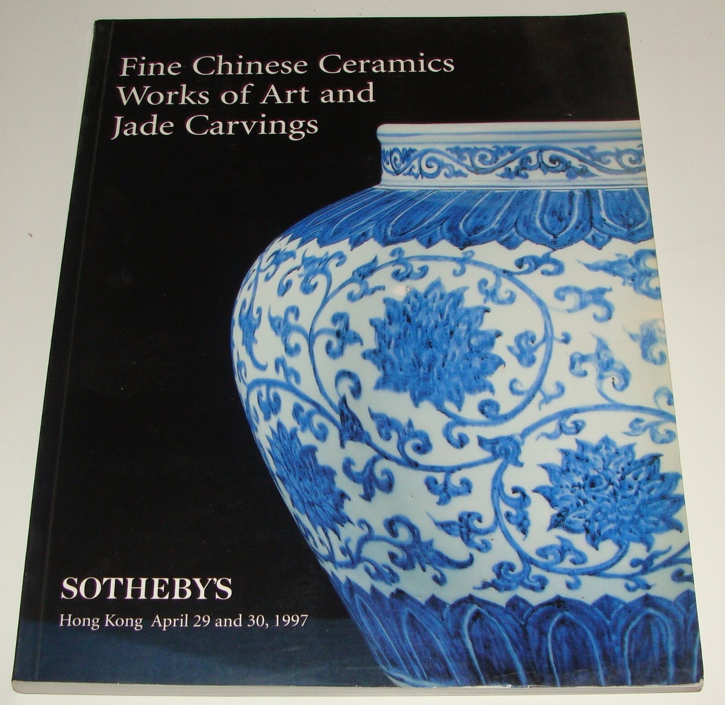 Catalog Sothebys April 1997 Fine Chinese Ceramics, Works of Art & Jade Carvings