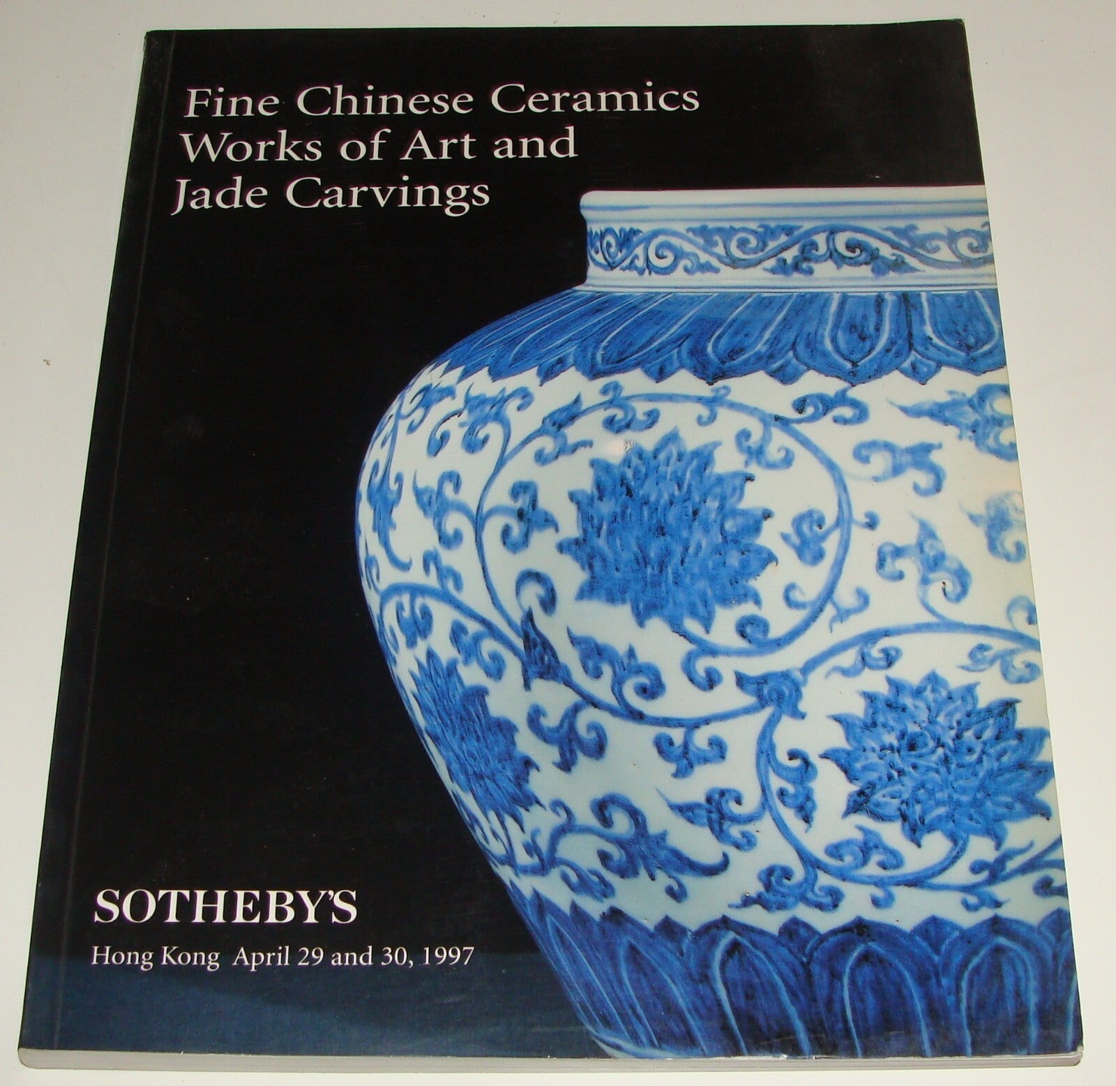 Catalog Sothebys April 1997 Fine Chinese Ceramics, Works of Art & Jade Carvings