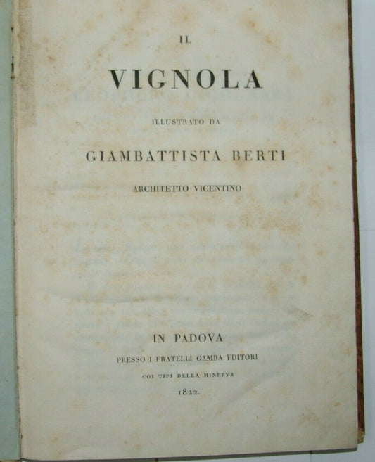 Padova 1822 IL VIGNOLA Jacopo Barozzi Architect Vicenza illustration by Berti