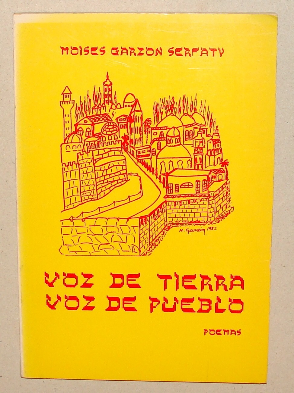 Book Jewish Spanish 1987 Venezuela Caracas Moises Garzon Sarfaty Serfaty SIGNED