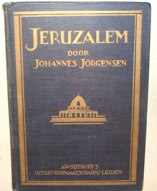 Book Palestine RARE 1925 JERUSALEM Dutch Israel Travel Johannes Jorgensen