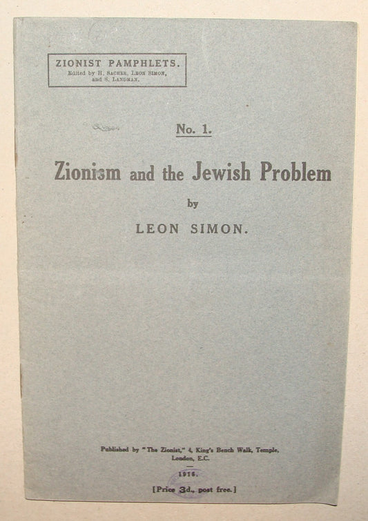 Pamphlet Palestine London 1915 Leon Simon ZIONISM AND THE JEWISH PROBLEM Israel