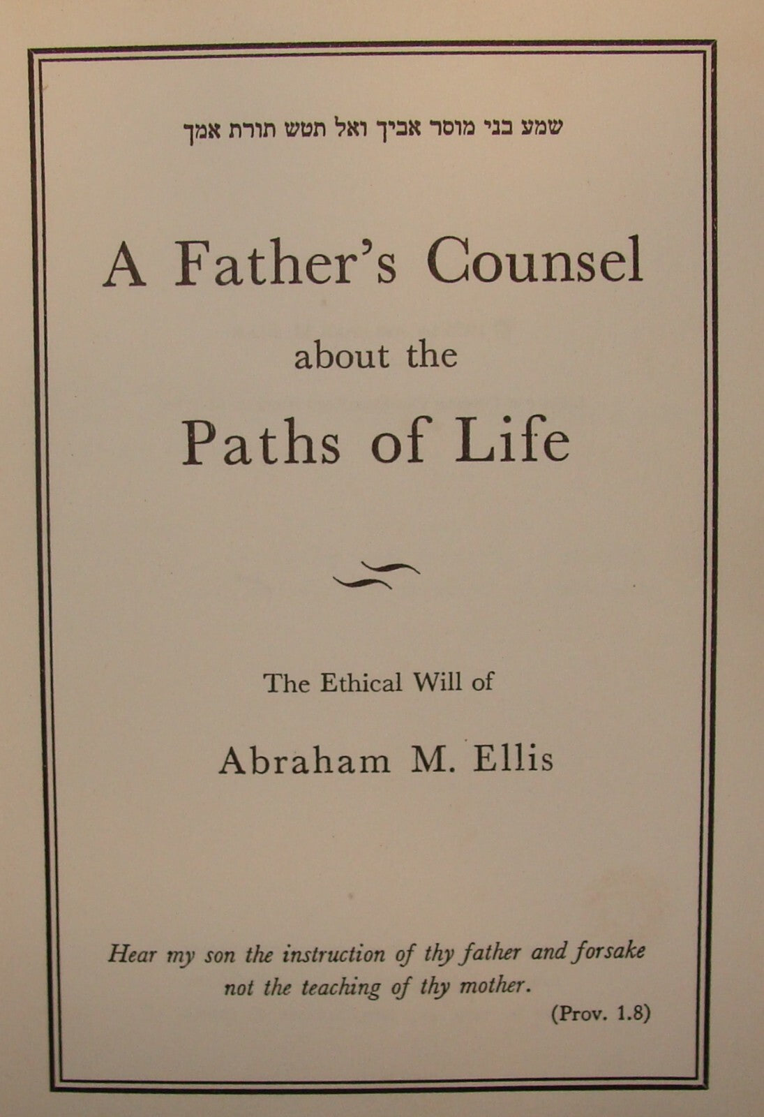Jewish American Judaica 1955 Abraham M. Ellis Ethical Will Father's Counsel