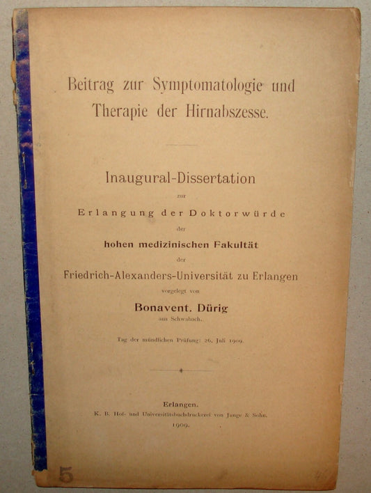 1909 German symptomatology therapy brain abscesses Erlangen Medical Science