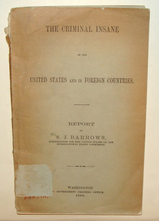 1898 THE CRIMINAL INSANE UNITED STATES REPORT BARROWS Prison Crime Insanity