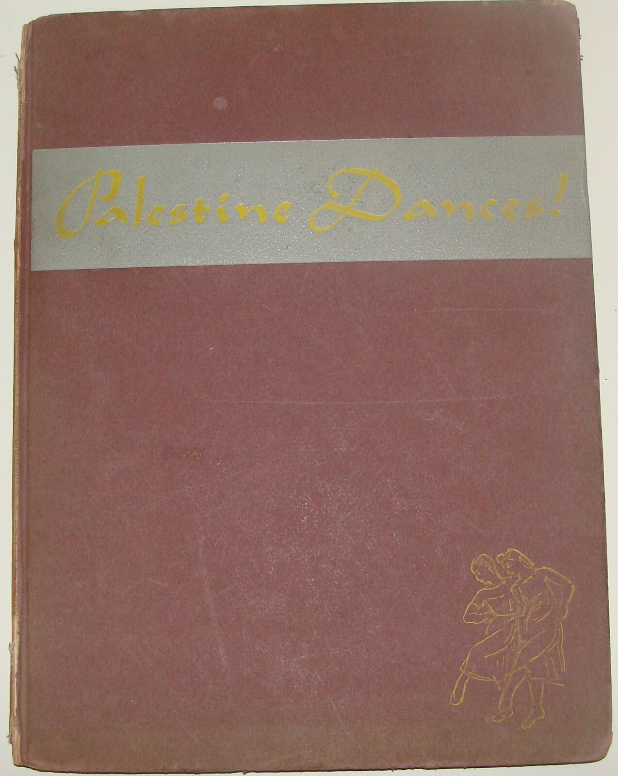 Book Jewish RARE Judaica 1941 PALESTINE DANCES Zionist Music Kibbutz Pioneers