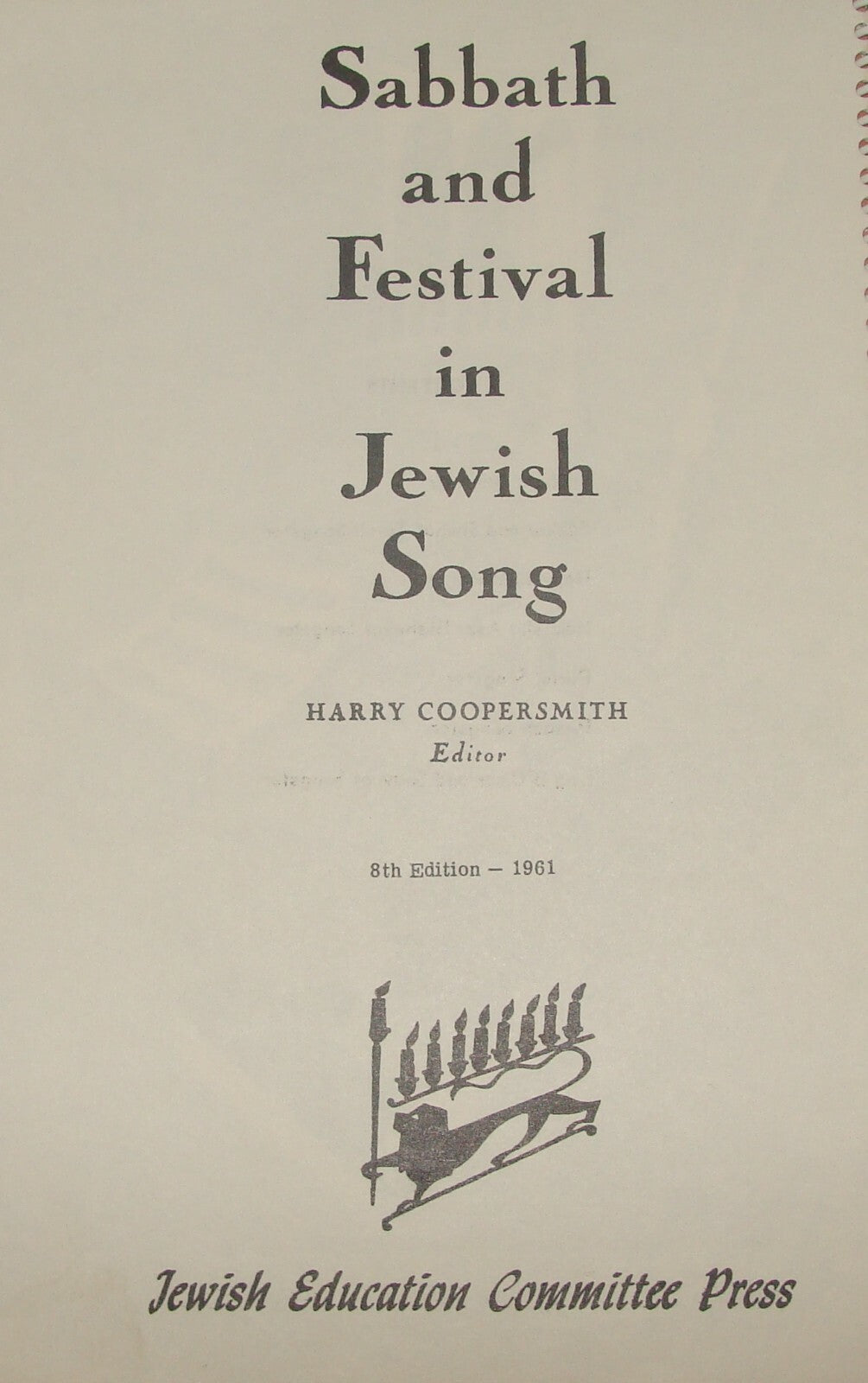 Book Jewish Judaica 1961 Sabbath And Festival Song Sukkot Purim Passover Etc NY