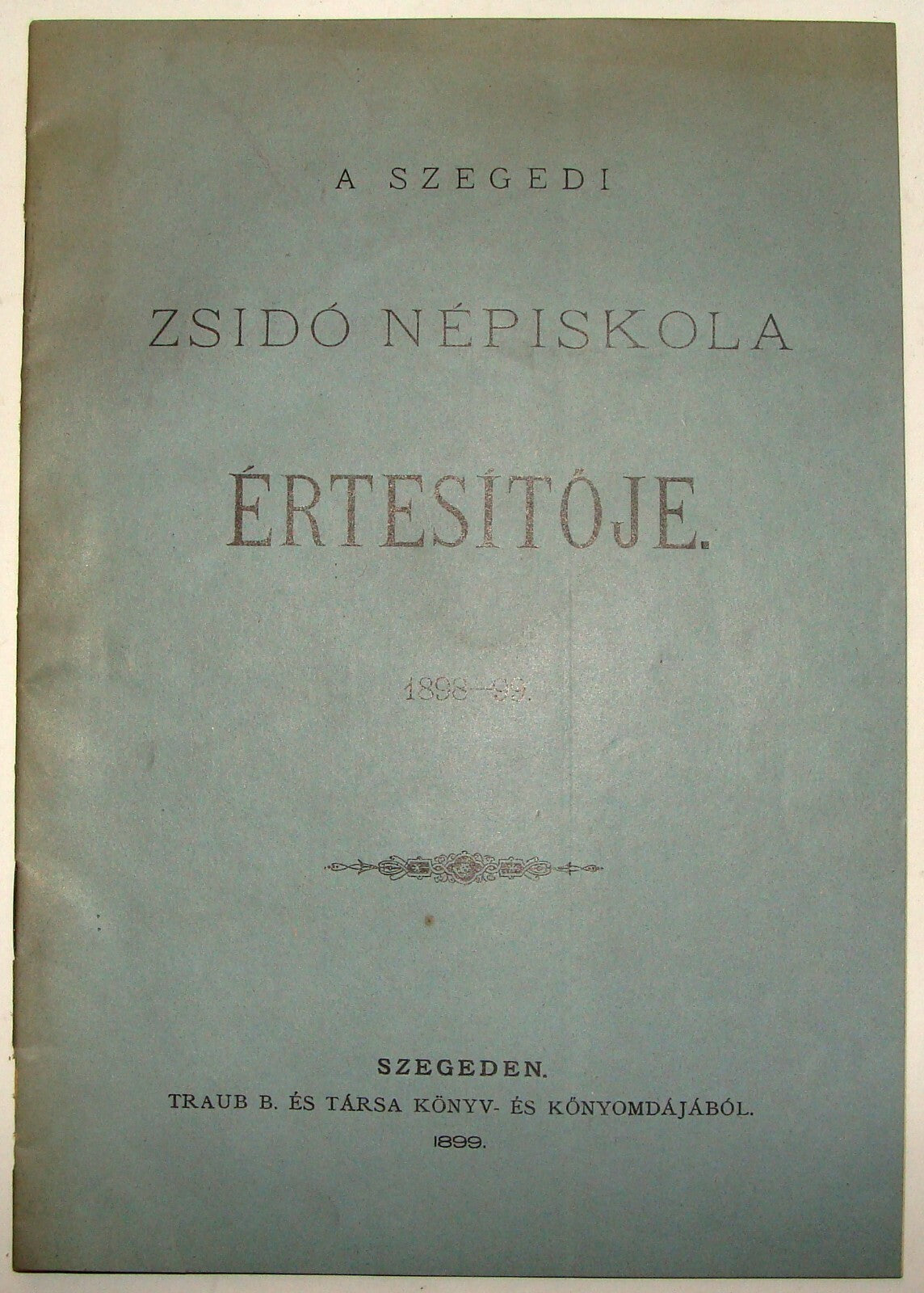 Bulletin Jewish Judaica Antique 1899 Hungary Szeged School Hungarian Jews