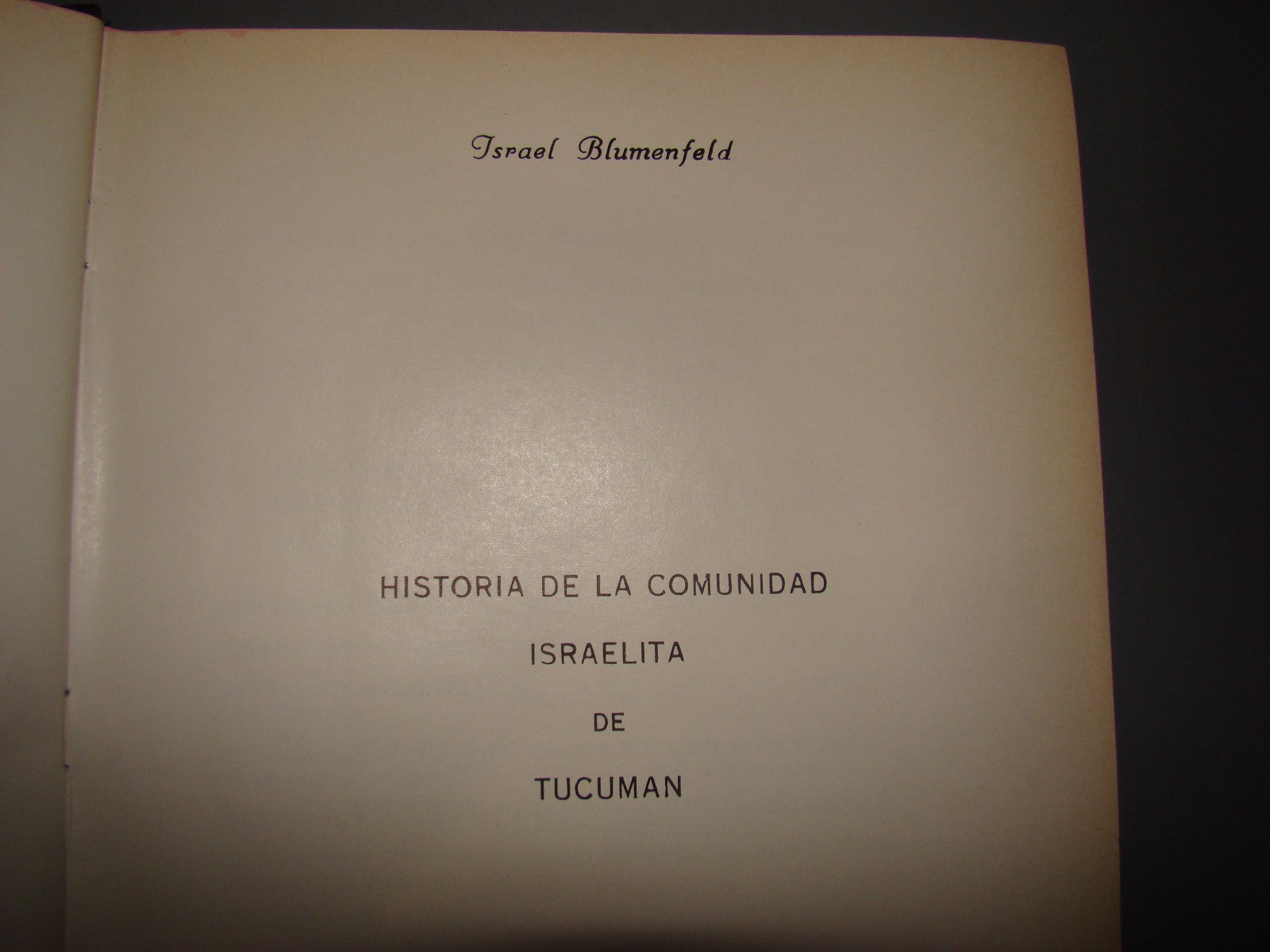Book Jewish judaica Historia comunidad israelita Tucuman book 1971 1st Argentina