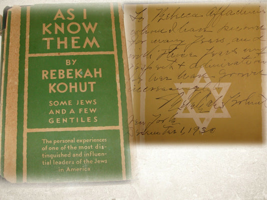 1929 AS I KNOW THEM By Rebekah Kohut SIGNED SIGNATURE Jewish American Judaica