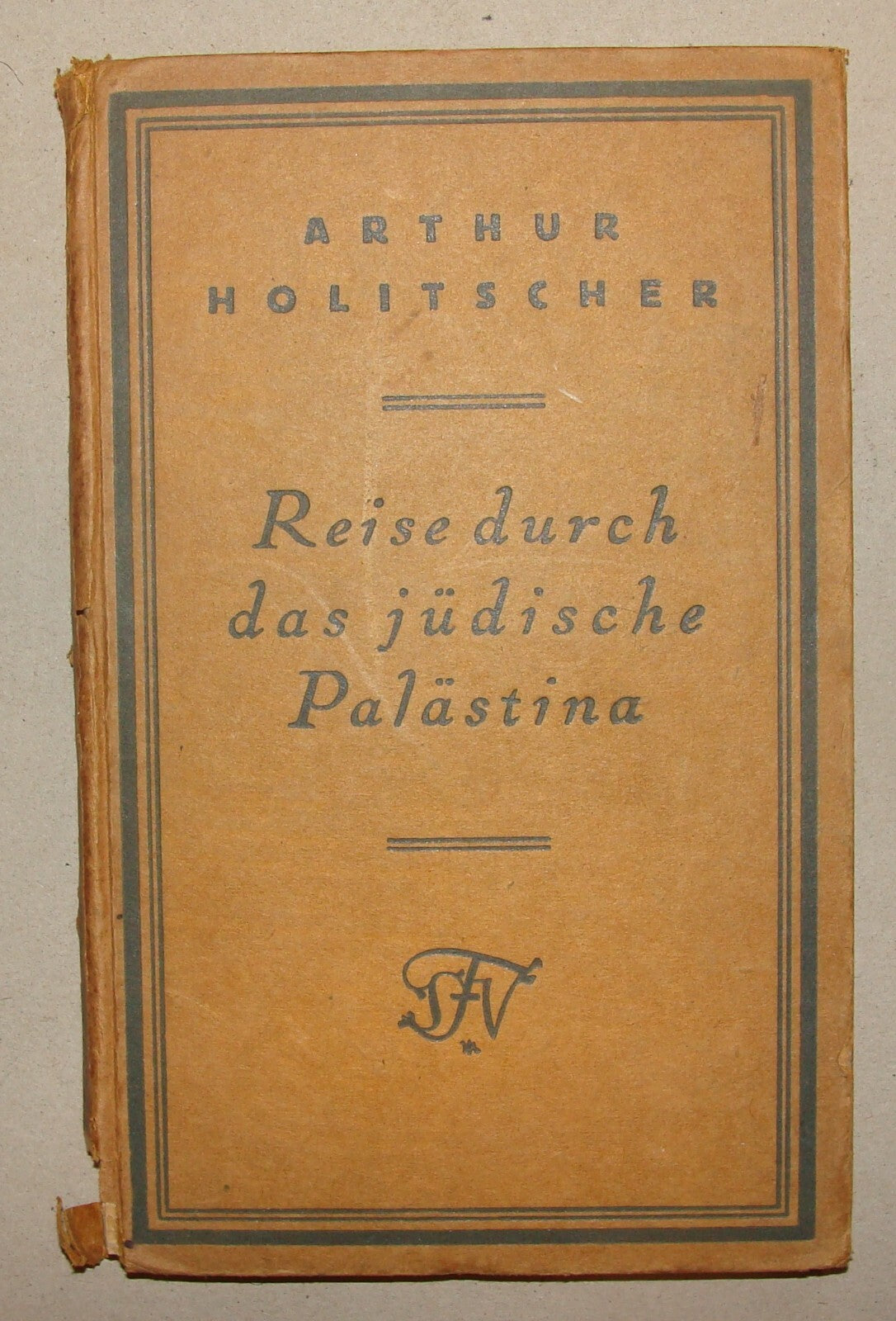 RARE 1922 Travel Book JEWISH PALESTINE Photo Album Map Germany Holitscher Israel