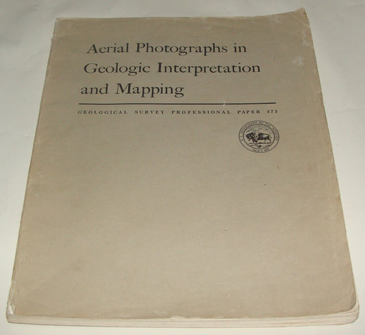 AERIAL PHOTOGRAPH GEOLOGIC INTERPRETATION MAPPING RICHARD RAY Map Geology Book