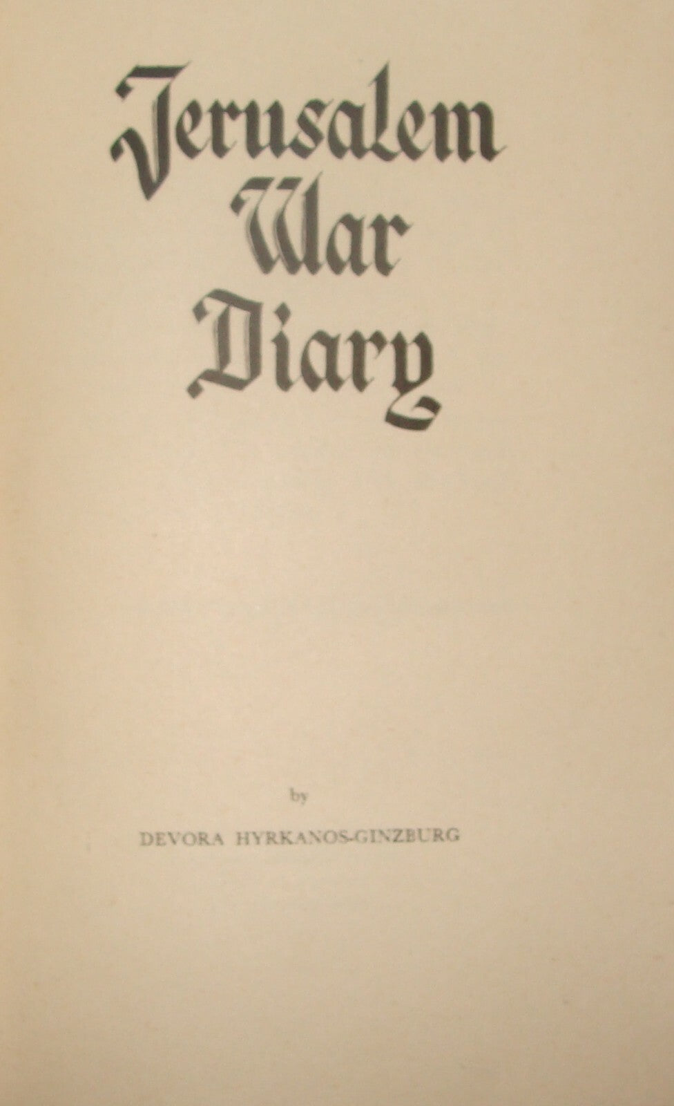 Israel Army Jewish Judaica Israeli Hebrew 1950 JERUSALEM WAR DIARY Independence