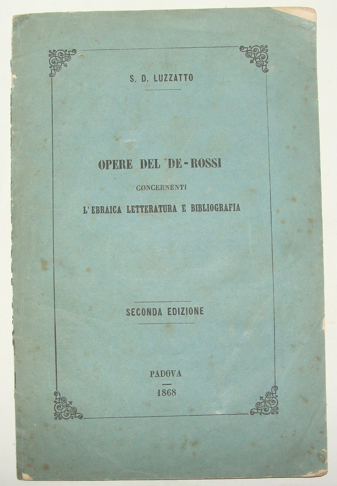 Booklet Jewish Ad Judaica Italy Padova LUZZATTO OPERE DEL DE-ROSSI Antique 1868
