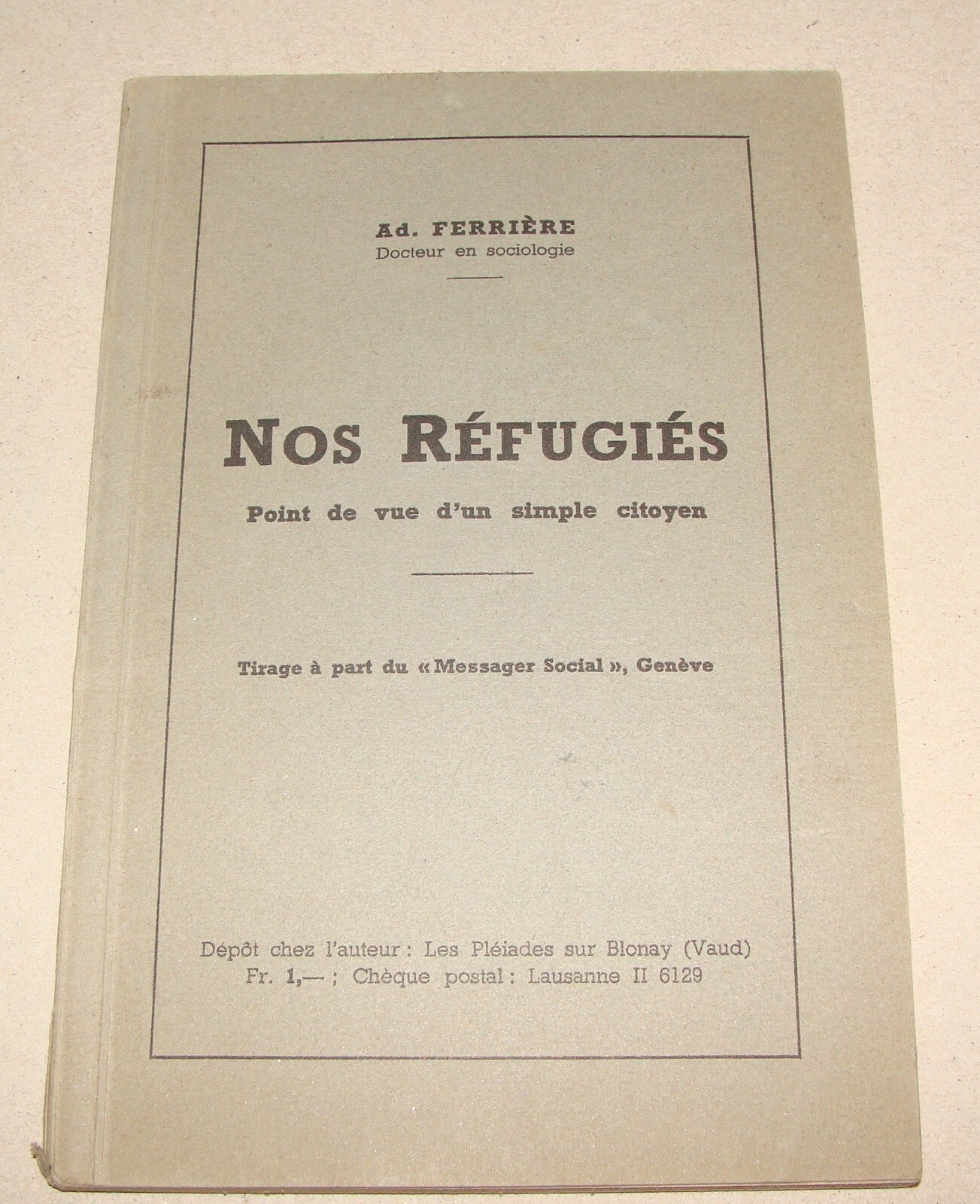 World War II Switzerland Geneva French Book Refugees Adolphe Ferriere 194?